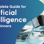 What is Artificial Intelligence? A Complete Guide