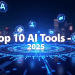 Top 10 AI Tools for 2025 Every Business Must Try