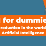 AI for Dummies: A Complete Beginner’s Guide to Artificial Intelligence in 2025